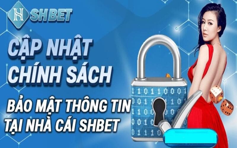 Cập nhật chính sách bảo mật tại SHBET.TECH